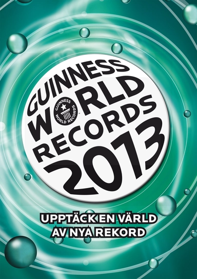 Guinness World Records 2013; Anders Rolf, Tilda Appelberg, Daniel Jonsson, Per Runhammar; 2012