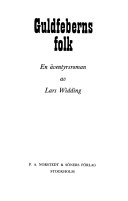 Guldfeberns folk : en äventyrsroman; Lars Widding; 1983