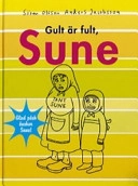 Gult är fult, Sune; Sören Olsson, Anders Jacobsson; 1998
