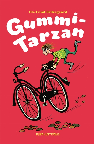 Gummi-Tarzan; Ole Lund Kirkegaard; 2013