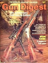 Gun Digest, 38th Anniversary 1984 Deluxe Edition; Ken -- (editor) Warner; 1983