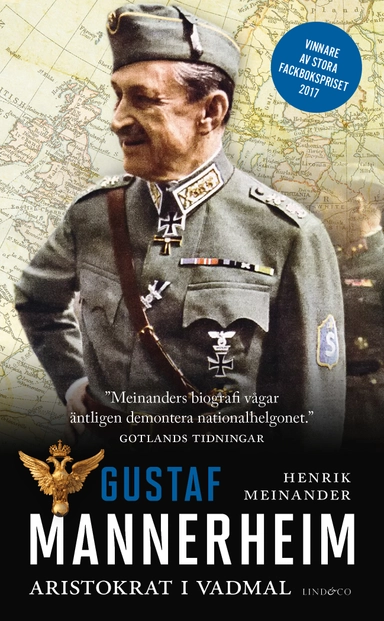 Gustaf Mannerheim : aristokrat i vadmal; Henrik Meinander; 2018
