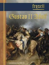 Gustav II Adolf; Anders Fryxell; 2016