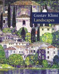 Gustav Klimt : landscapes; Gustav Klimt, Stephan Koja, Christian Huemer, Österreichische Galerie Belvedere (Wien); 2002