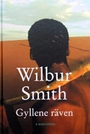 Gyllene räven; Wilbur Smith; 1998