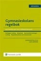 Gymnasieskolans regelbok 2013/2014  : bestämmelser om gymnasieskolan