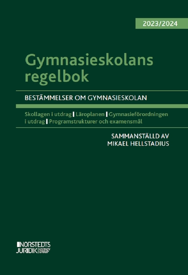 Gymnasieskolans regelbok 2023/24 : bestämmelser om gymnasieskolan