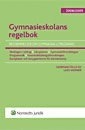 Gymnasieskolans regelbok : bestämmelser om gymnasial utbildning. 2008/2009