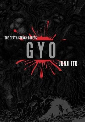 Gyo : the death-stench creeps; Junji Itō; 2015