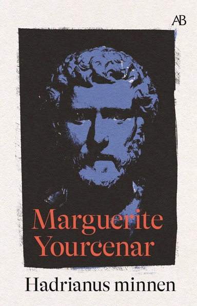 Hadrianus minnen; Marguerite Yourcenar; 2024