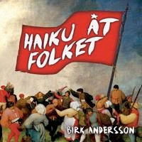 Haiku åt folket; Birk Andersson; 2019