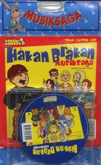 Håkan Bråkan : Musiksaga; Sören Olsson, Anders Jacobsson; 2005