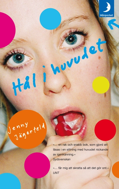 Hål i huvudet; Jenny Jägerfeld; 2007