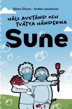 Håll avstånd och tvätta händerna Sune; Anders Jacobsson, Sören Olsson; 2021