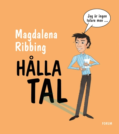 Hålla tal; Magdalena Ribbing; 2008