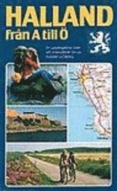 Halland från A till Ö; Ingvar Sjöberg; 1989