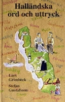 Halländska ord och uttryck; Lars Grimbeck, Stefan Gustafsson; 2004