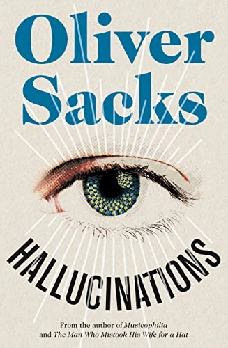 Hallucinations; Oliver Sacks; 2012