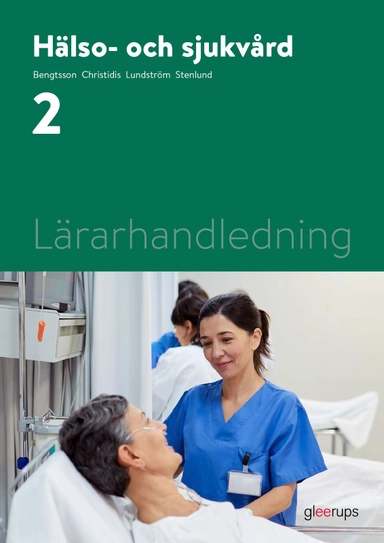 Hälso- och sjukvård 2, lärarhandledning