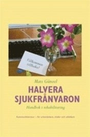 Halvera sjukfrånvaron