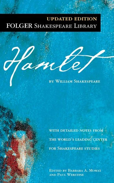 Hamlet; William Shakespeare, Barbara A. Mowat, Paul Werstine; 2003
