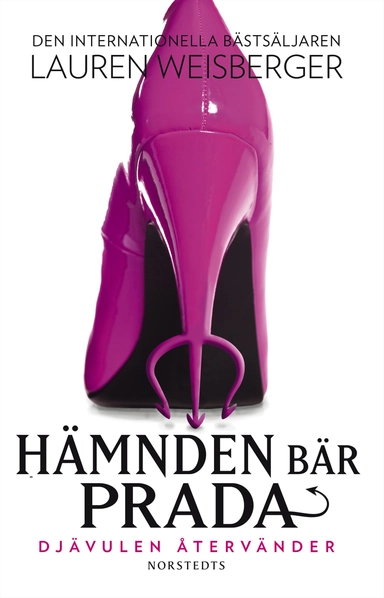 Hämnden bär Prada : djävulen är tillbaka; Lauren Weisberger; 2014
