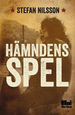Hämndens spel; Stefan Nilsson; 2014