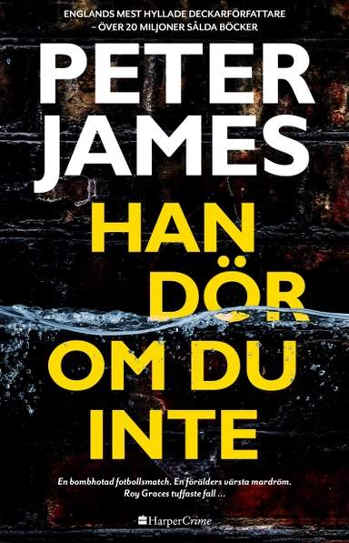 Han dör om du inte; Peter James; 2020