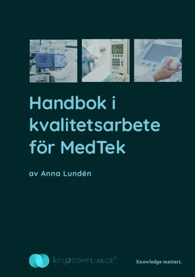 Handbok i kvalitetsarbete för MedTek; Anna Lundén; 2016