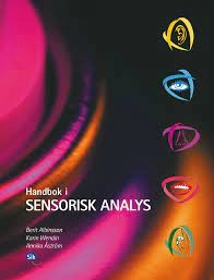 Handbok i sensorisk analys; Berit Albinsson; 2013