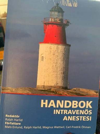 Handbok intravenös anestesi; Ralph Harlid, Mats Enlung, GlaxoSmithKline; 2010