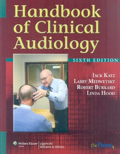 Handbook of clinical audiology