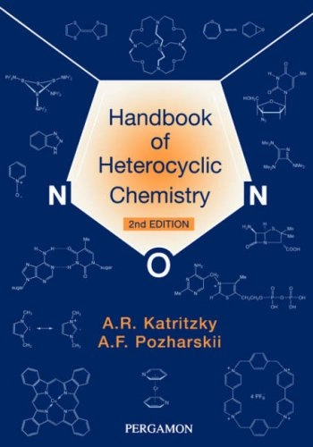 Handbook of heterocyclic chemistry; Alan R. Katritzky; 2000