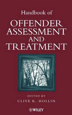 Handbook of offender assessment and treatment