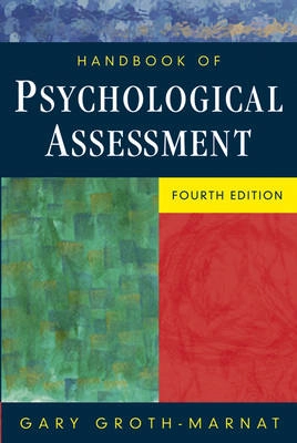 Handbook of Psychological Assessment; Gary Groth-Marnat; 2003