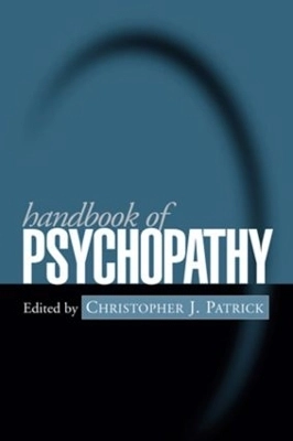 Handbook of psychopathy; Christopher J. Patrick; 2006