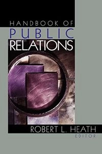 Handbook of Public Relations; Robert L Heath; 2000
