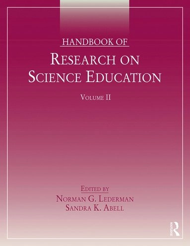 Handbook of research on science education; Sandra K. Abell, Norman Lederman; 2014