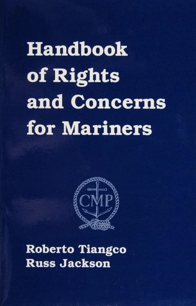 Handbook Of Rights And Concerns For Mariners; Roberto Tiangco; 2009