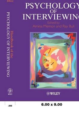 Handbook of the psychology of interviewing