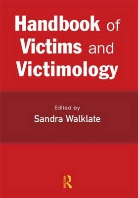 Handbook of victims and victimology
