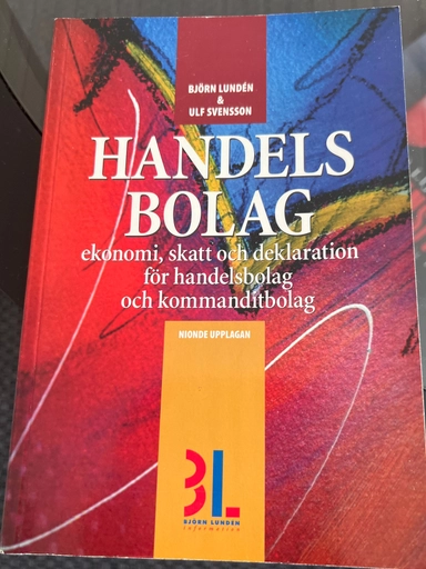 Handelsbolag : ekonomi, skatt och deklaration för handelsbolag och kommanditbolag; Björn Lundén; 2002