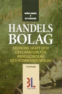 Handelsbolag : ekonomi, skatt och deklaration för handelsbolag och kommanditbolag