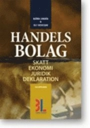 Handelsbolag : skatt, ekonomi, juridik, deklaration; Björn Lundén, Ulf Svensson; 2011