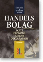 Handelsbolag : skatt, ekonomi, juridik, deklaration; Björn Lundén, Ulf Bokelund Svensson; 2012