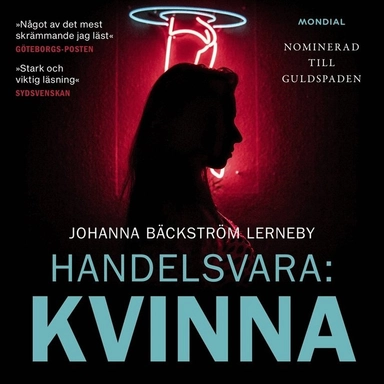Handelsvara kvinna; Johanna Bäckström Lerneby, Philomène Grandin; 2019