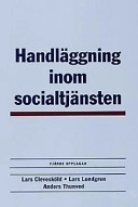 Handläggning inom socialtjänsten; Lars Clevesköld; 2000