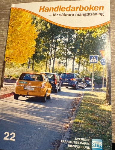 Handledarboken - för säkrare mängdträning; Sveriges trafikutbildares riksförbund, Sveriges trafikskolors riksförbund; 2018