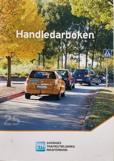 Handledarboken : för säkrare mängdträning; Sveriges trafikutbildares riksförbund, Sveriges trafikskolors riksförbund; 2020