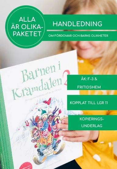 Handledning Barnen i Kramdalen 2 - tema alla olika; Emelie Sjölander, Andreas Sjölander; 2020